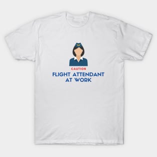 Flight Attentant at Work T-Shirt